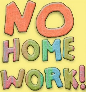 No Homework!